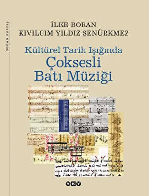 Kültürel Tarih Işığında Çok Sesli Batı Müziği