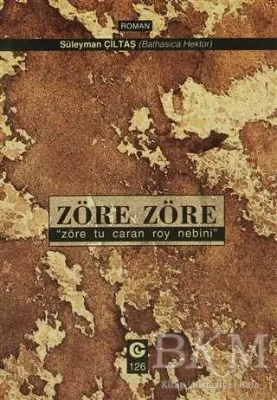 Zöre Zöre "Zöre Tu Caran Roy Nebini"