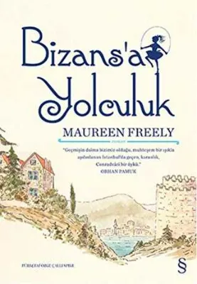Bizans’a Yolculuk