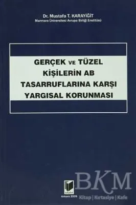 Gerçek ve Tüzel Kişilerin AB Tasarruflarına Karşı Yargısal Korunması