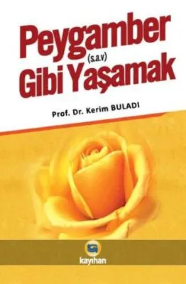 Peygamber s.a.v. Gibi Yaşamak