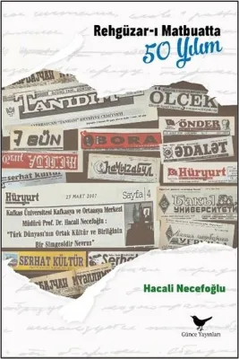 Rehgüzar-ı Matbuatta 50 Yılım