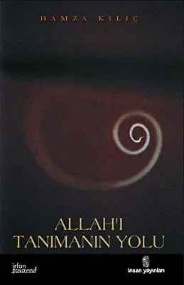 Allah’ı Tanımanın Yolu