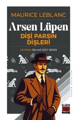 Arsen Lüpen - Dişi Parsın Dişleri