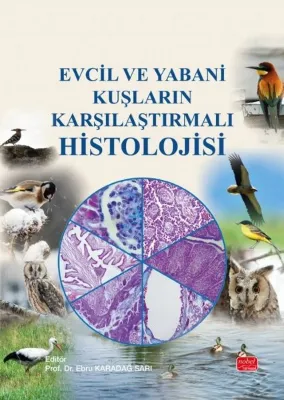 Evcil ve Yabani Kuşların Karşılaştırmalı Histolojisi