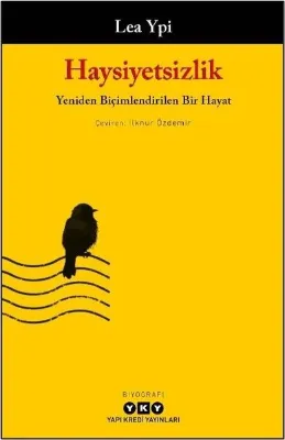 Haysiyetsizlik - Yeniden Biçimlendirilen Bir Hayat