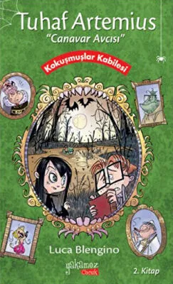 Tuhaf Artemius Canavar Avcısı - 2. Kitap : Kokuşmuşlar Kabilesi