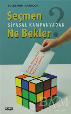 Seçmen Siyasal Kampanyadan Ne Bekler