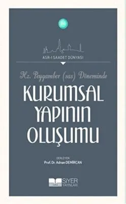 Hz. Peygamber S.a.s Döneminde Kurumsal Yapının Oluşumu