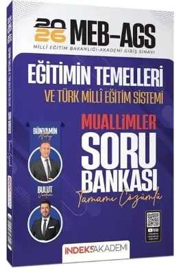 2026 MEB - AGS Eğitimin Temelleri ve Türk Milli Eğitim Sistemi Muallimler Soru Bankası Çözümlü
