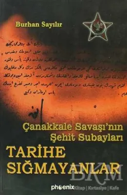 Tarihe Sığmayanlar