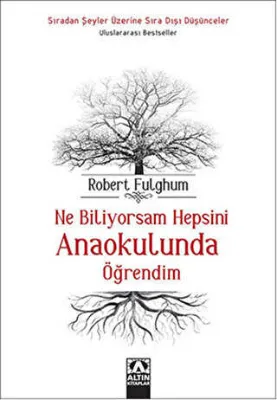 Ne Biliyorsam Hepsini Anaokulunda Öğrendim