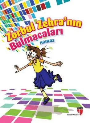 Zorbul Zehra`nın Bulmacaları Namaz