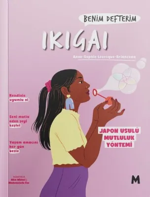 İkigai: Benim Defterim - Japon Usulü Mutluluk Yöntemi