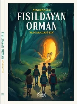 Fısıldayan Orman - Mağaradaki Sır