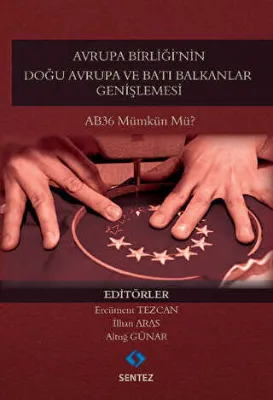 Avrupa Birliği`nin Doğu Avrupa ve Batı Balkanlar Genişlemesi