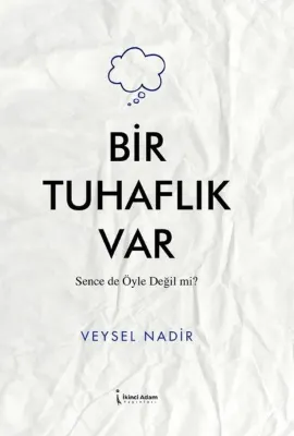 Bir Tuhaflık Var