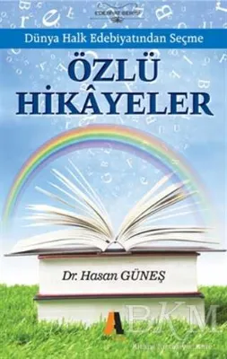 Dünya Halk Edebiyatından Seçme Özlü Hikayeler