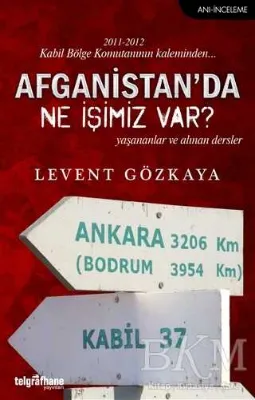 Afganistan’da Ne İşimiz Var?