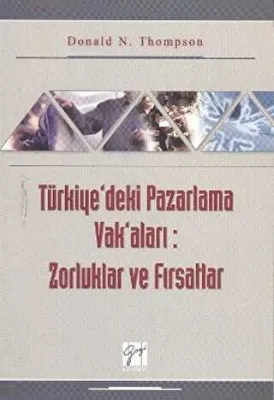 Türkiye’deki Pazarlama Vak’aları: Zorluklar ve Fırsatlar
