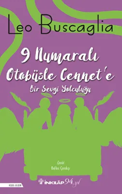 9 Numaralı Otobüsle Cennet’e Bir Sevgi Yolculuğu