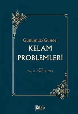 Günümüz Güncel - Kelam Problemleri
