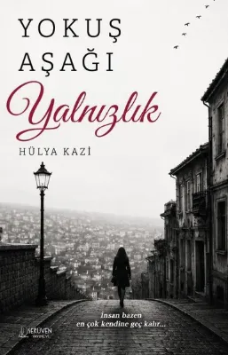 Yokuş Aşağı Yalnızlık