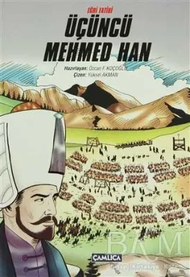 Eğri Fatihi Üçüncü Mehmed Han