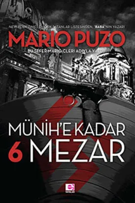 Münih’e Kadar 6 Mezar