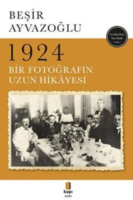 1924 Bir Fotoğrafın Uzun Hikayesi