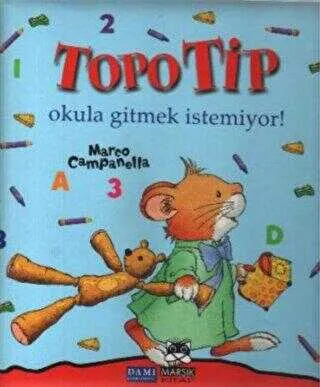 Topo Tip - Okula Gitmek İstemiyor!