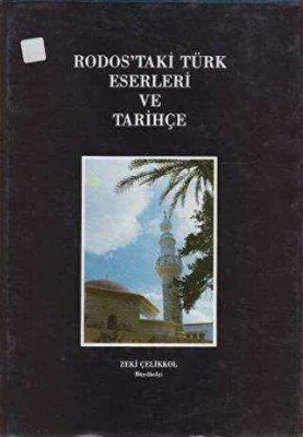 Rodos’taki Türk Eserleri ve Tarihçe