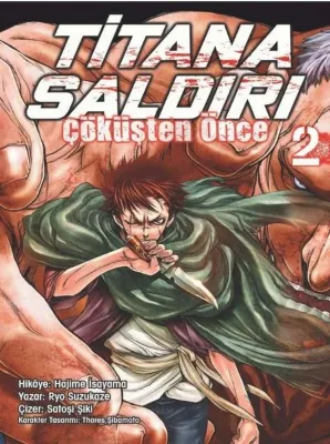 Titana Saldırı: Çöküşten Önce - Cilt 2