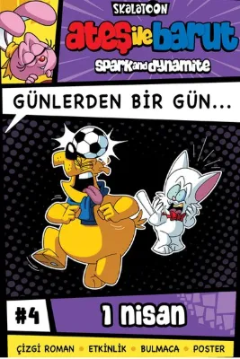 Ateş İle Barut - Günlerden Bir Gün Çizgi Roman Serisi 4 - 1 Nisan