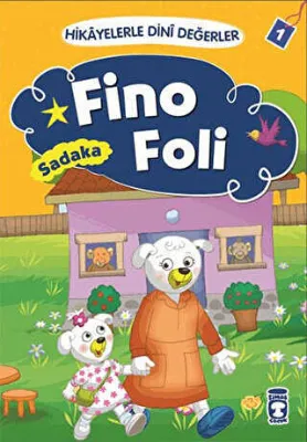 Hikayelerle Dini Değerler 1 - Fino Foli Sadaka