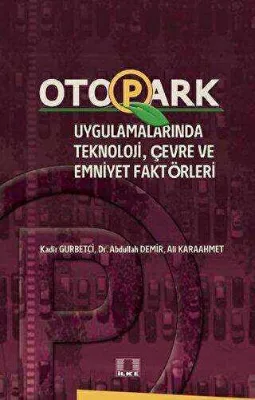 Otopark Uygulamalarında Teknoloji, Çevre ve Emniyet Faktörleri
