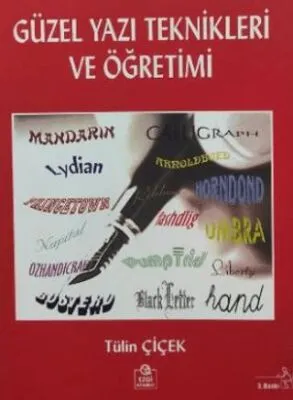 Güzel Yazı Teknikleri ve Öğretimi