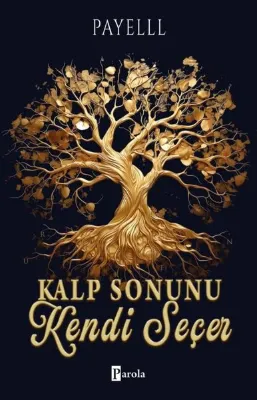 Kalp Sonunu Kendi Seçer