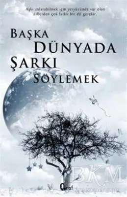 Başka Dünyada Şarkı Söylemek