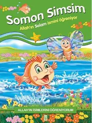 Allah`ın İsimlerini Öğreniyorum: Somon Simsim