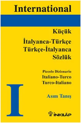 Küçük İtalyanca - Türkçe - Türkçe - İtalyanca Sözlük, Piccolo Dizionario Italiano - Turco Turco - Italiano