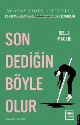 Son Dediğin Böyle Olur