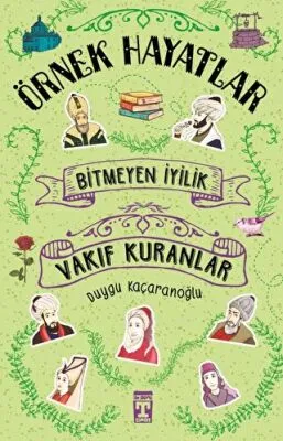 Bitmeyen İyilik - Vakıf Kuranlar
