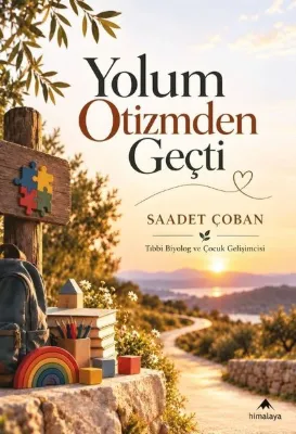 Yolum Otizmden Geçti