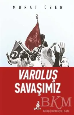 Varoluş Savaşımız