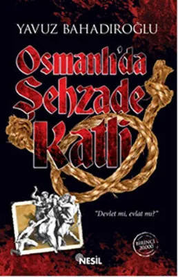 Osmanlı`da Şehzade Katli
