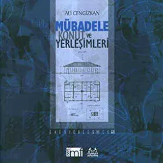 Mübadele Konut ve Yerleşimleri