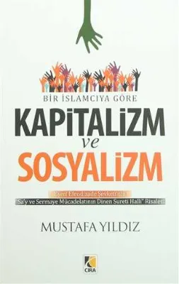 Bir İslamcıya Göre Kapitalizm ve Sosyalizm