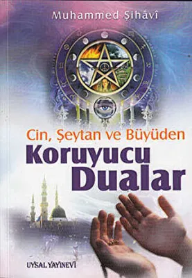 Cin, Şeytan ve Büyüden Koruyucu Dualar