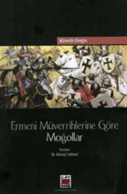 Ermeni Müverrihlerine Göre Moğollar
